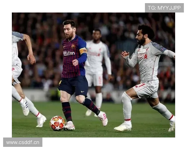 梅西与萨拉赫:进攻效率与战术角色对比分析 梅西与萨拉赫:进攻效率与战术角色对比分析